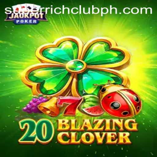Exploring the Exciting World of 20BlazingClover: A Gateway to the Super Rich Club