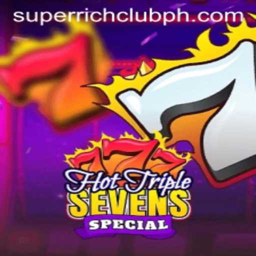 Discover the Thrills of HotTripleSevensSpecial: A SuperRichClub Exclusive